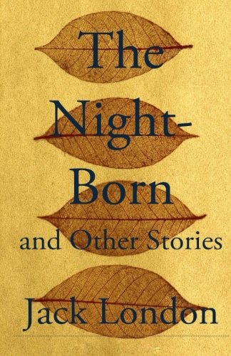 The Night-Born and Other Stories book cover