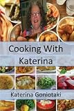 Cooking With Katerina Traditional Cretan Recipes
