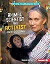 Animal Scientist and Activist Jane Goodall (STEM Trailblazer Bios)
