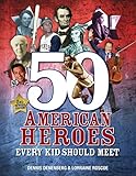 50 American Heroes Every Kid Should Meet 3rd Edition