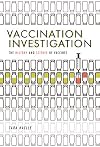 Vaccination Investigation: The History and Science of Vaccines
