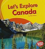 Lets Explore Canada Bumba Books Lets Explore Countries
