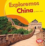 Exploremos China Lets Explore China Bumba Books En Espanol Exploremos Pases Lets Explore Countries