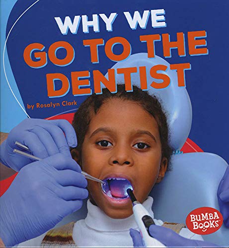 Cover of Why We Go to the Dentist