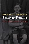 Becoming Foucault: The Poitiers Years (Intellectual History of the Modern Age)