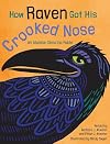 How Raven Got His Crooked Nose: An Alaskan Dena'ina Fable