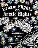 Dream Flights On Arctic Nights