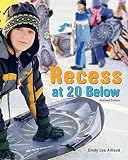 Recess At 20 Below Revised Edition