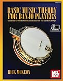 Basic Music Theory For Banjo Players Illustrated With Playing Examples For The 5string Banjo