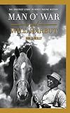 Man O War And Will Harbut The Greatest Story In Horse Racing History