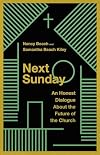 Next Sunday: An Honest Dialogue About the Future of the Church
