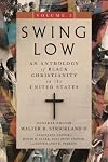 Swing Low, volume 2: An Anthology of Black Christianity in the United States (Swing Low Set)