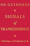 Signals of Transcendence: Listening to the Promptings of Life