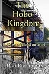 The Hobo Kingdom: A Chase of Blood on Steel (Volume 1)