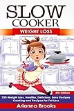 Slow Cooker Weight Loss Weight Loss Healthy Delicious Easy Recipes Cooking And Recipes For Fat Loss