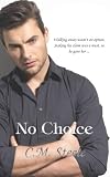No Choice (The James Family, #1)