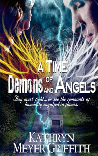 A Time of Demons and Angels