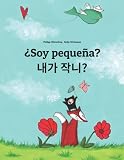 Soy Pequea Jega Jagnayo Libro Infantil Ilustrado Espaolcoreano Edicin Bilinge