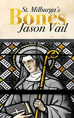 Saint Milburga's Bones book cover