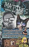 Strange Rainfall on the Rooftops of People Watchers: Poems and Stories