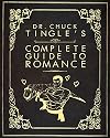 Dr. Chuck Tingle's Complete Guide To Romance