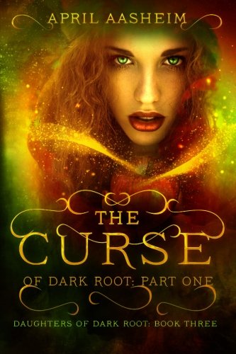 The Curse of Dark Root: Part One book cover
