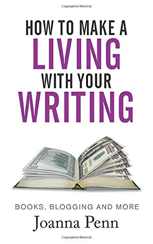 How to Make a Living with Your Writing: Books, Blogging and More book cover