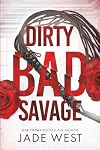 Dirty Bad Savage