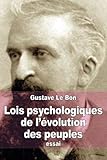 Lois Psychologiques De L%E2%80%99%C3%A9volution Des Peuples