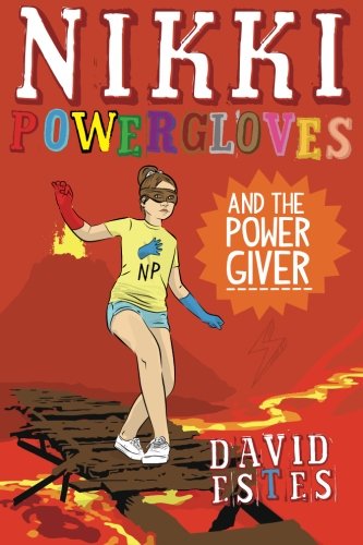 Nikki Powergloves and the Power Giver book cover