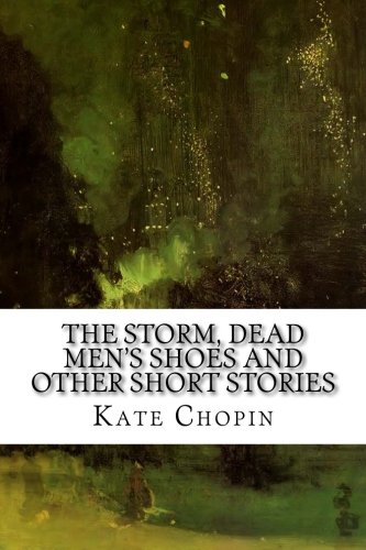 The Storm, Dead Men's Shoes and Other Short Stories cover