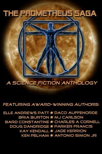 The Prometheus Saga: A Science Fiction Anthology book cover