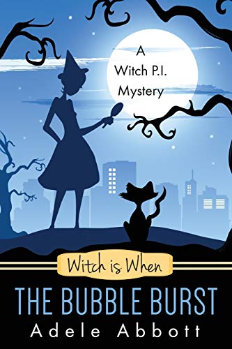 Witch is When The Bubble Burst book cover
