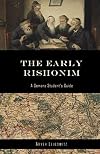 The Early Rishonim: A Gemara Student's Guide