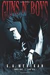 Guns n' Boys: Book 1, Part 1 (Guns n' Boys, #1)