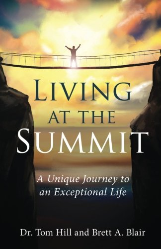 A Unique Journey to an Exceptional Life by Brett A. Blair & Dr. Tom Hill