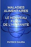 Maladies Alimentaires Le Nouveau Fl%C3%A9au De L'humanite