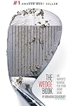 The Wedge Book: An Owner's Manual for Your Short Game