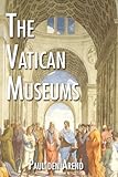 The Vatican Museums Including Michelangelos Sistine Chapel And The Raphael Rooms