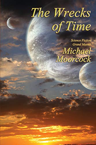 The Wrecks of Time / The Rituals of Infinity book cover