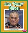 John "Danny" Olivas (Great Hispanic and Latino Americans)