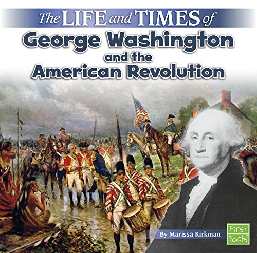 Cover of Life and Times of George Washington and the American Revolution