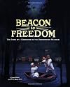 Beacon to freedom : the story of a conductor on the Underground Railroad