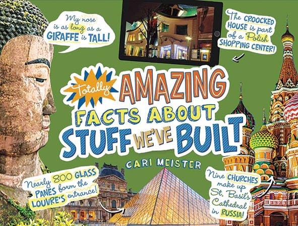 Cover of Totally Amazing Facts about Stuff We've Built