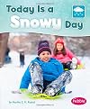 Today is a Snowy Day (What Is the Weather Today?)