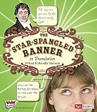 The Star Spangled Banner In Translation What It Really Means Kids Translations