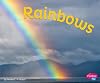 Rainbows (Amazing Sights of the Sky)