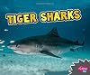 Tiger Sharks (All About Sharks)