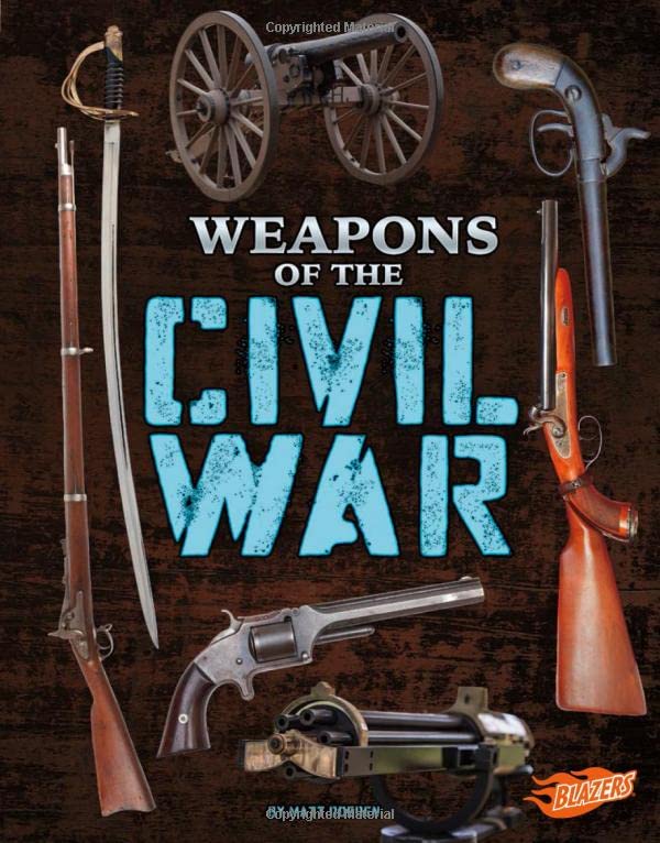 Cover of Weapons of the Civil War