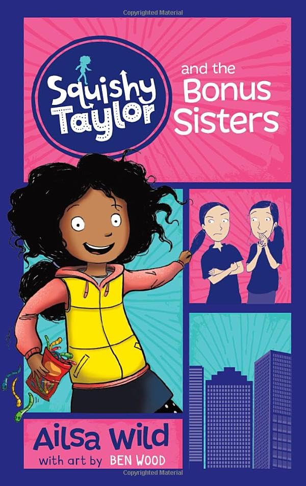 Cover of Squishy Taylor and the Bonus Sisters